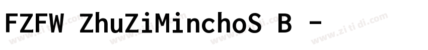 FZFW ZhuZiMinchoS B 字体转换